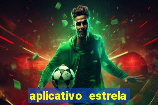 aplicativo estrela bet apk